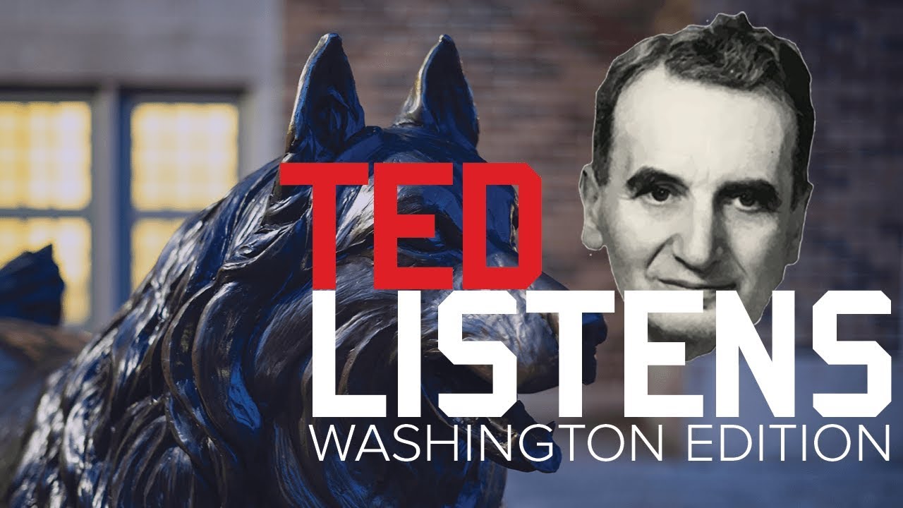 Ted Listens: University of Washington