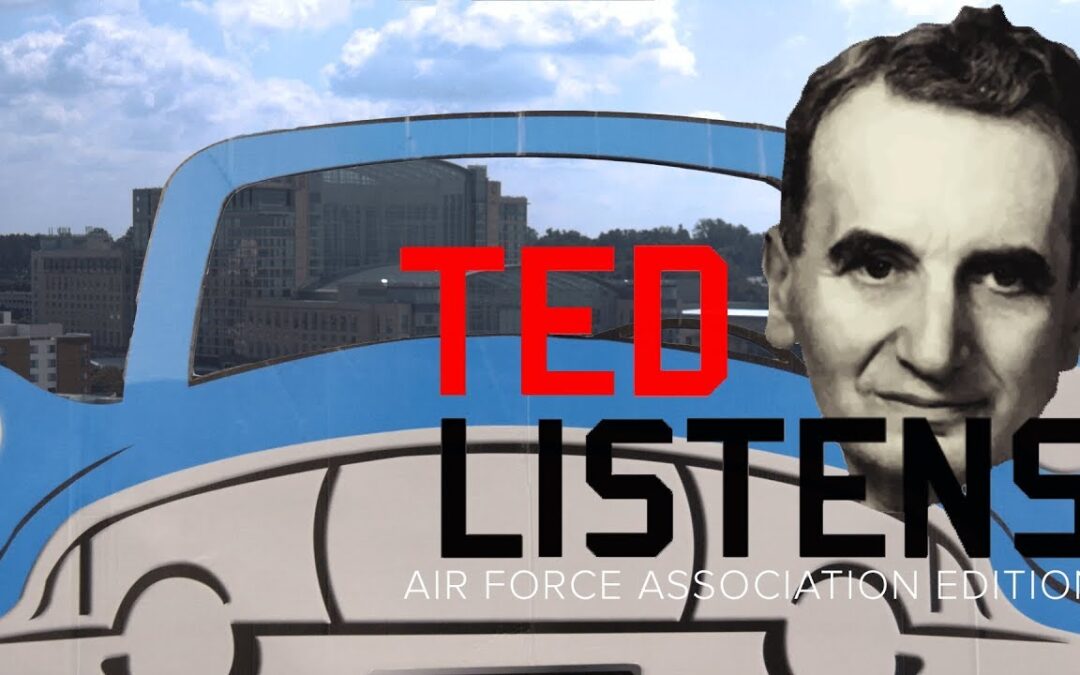 Ted Listens: Air Force Association Edition